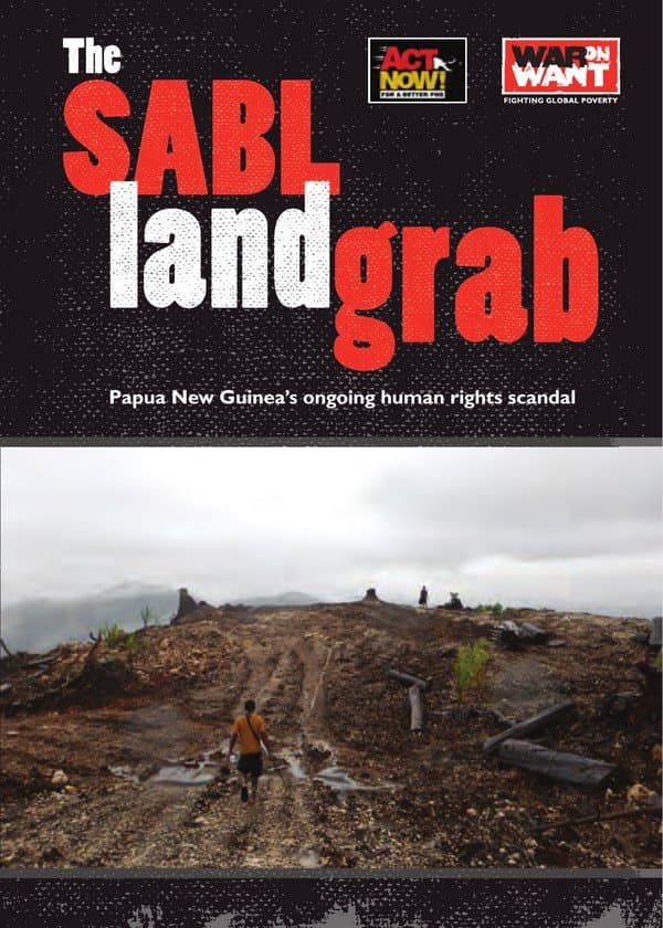 The SABL Land Grab: Papua New Guinea’s Ongoing Human Rights Scandal